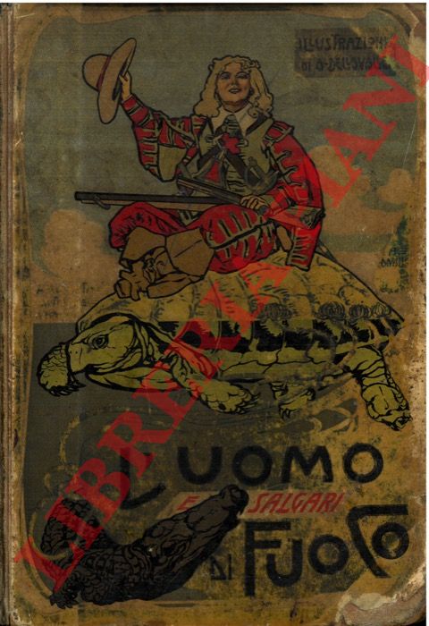 SALGARI Emilio - - L'uomo di fuoco.