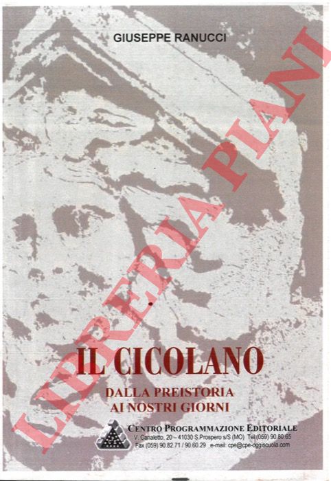RANUCCI Giuseppe - - Il Cicolano. Dalla Preistoria ai nostri giorni.