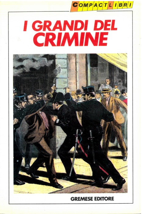 (DONATI Guido) - - I grandi del crimine.