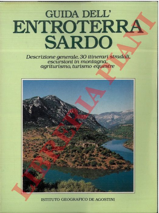 - - Guida dell'entroterra sardo. Descrizione generale, 30 itinerari stradali, escursioni in montagna, agriturismo, turismo equestre.