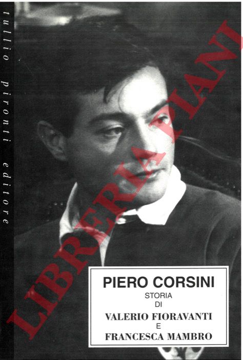 CORSINI Piero - - Storia di Valerio Fioravanti e Francesca Mambro.