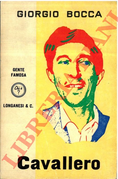 BOCCA Giorgio - - Piero Cavallero.