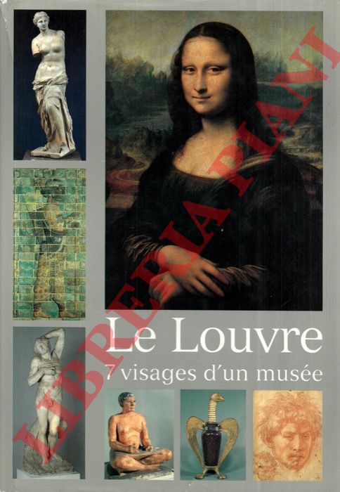 - - Le Louvre. 7 visages d'un muse.