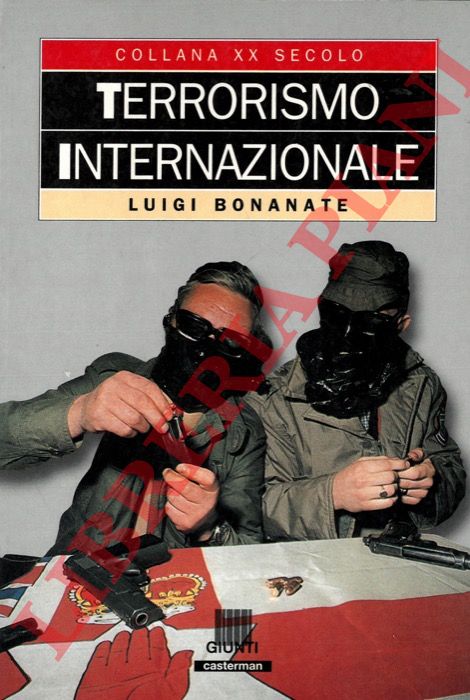 BONANTE Luigi - - Terrorismo internazionale.