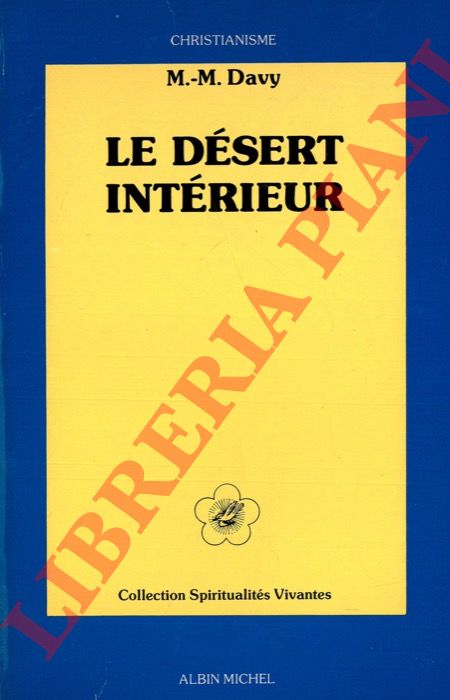 DAVY M.-M - - Le dsert intrieur.