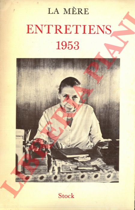 LA MERE - - Entretiens 1953.