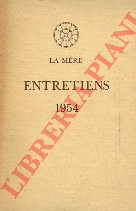 LA MERE - - Entretiens 1954.