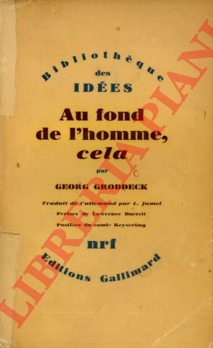 GRODDECK Georg - - Au fond de l'homme, cela (Le Livre du Ca).