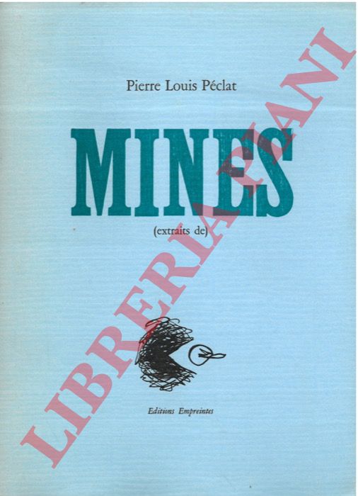 PECLAT Pierre Louis - - Mines (extraits de)-