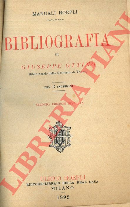OTTINO Giuseppe - - Bibliografia. Seconda edizione riveduta.