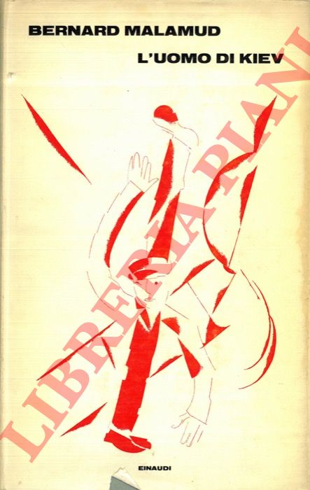 MALAMUD Bernard - - L'uomo di Kiev.