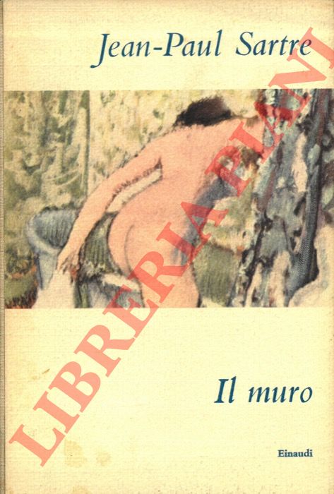 SARTRE Jean-Paul - - Il muro.