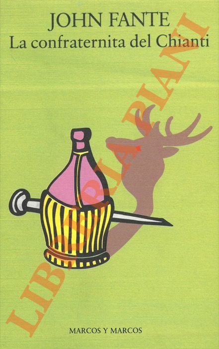 FANTE John - - La confraternita del Chianti.