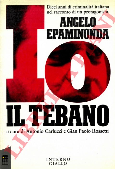 EPAMINONDA Angelo - - Io, il tebano.