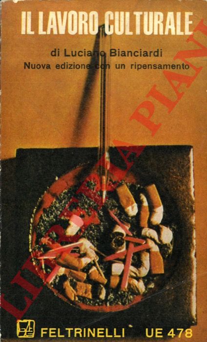 BIANCIARDI Luciano - - Il lavoro culturale.