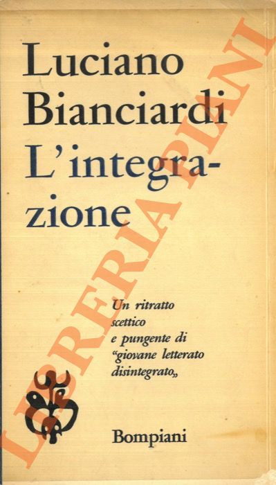 BIANCIARDI Luciano - - L'integrazione.