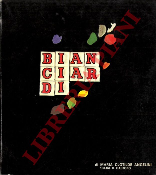 ANGELINI Maria Clotilde - - Luciano Bianciardi.