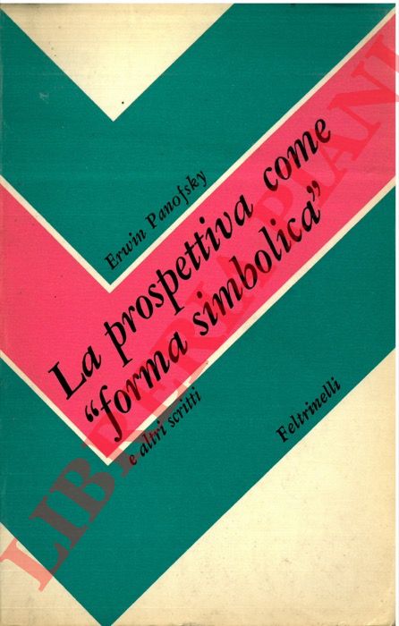 PANOFSKY Erwin - - La prospettiva come 