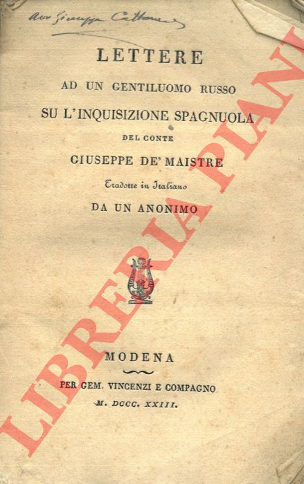 DE' MAISTRE Giuseppe - - Lettere ad un gentiluomo russo su l'Inquisizione spagnuola.