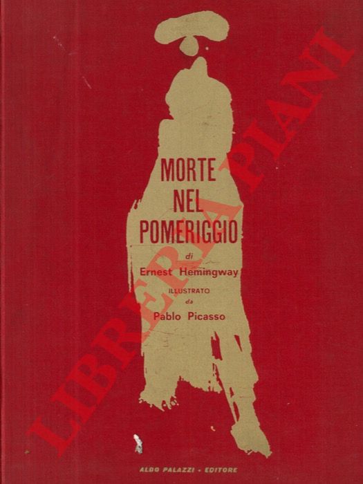 HEMINGWAY Ernest - - Morte nel pomeriggio.