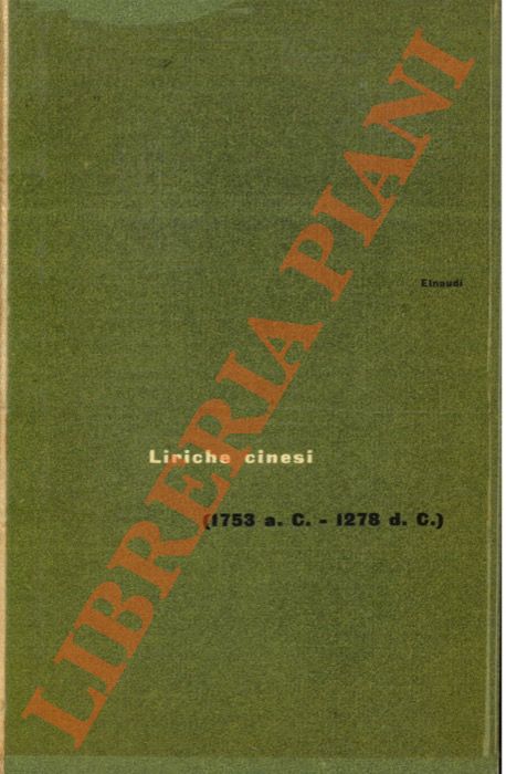 - - Liriche cinesi (1753 a.C - 1278 d.C.).