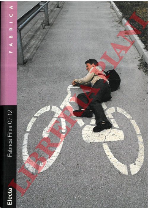 (PRANDO Elisabetta - DI RENZO Renzo - VULPINARI Omar) - - Fabrica Files 07-12.
