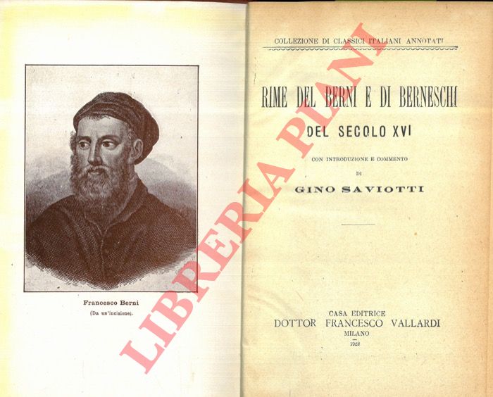 BERNI Francesco - - Rime del Berni e di berneschi del secolo XVI.