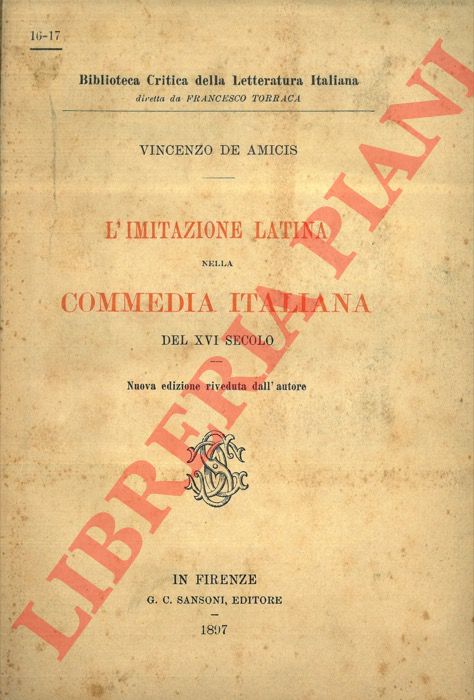 DE AMICIS Vincenzo - - L'imitazione latina nella Commedia italiana del XVI secolo.