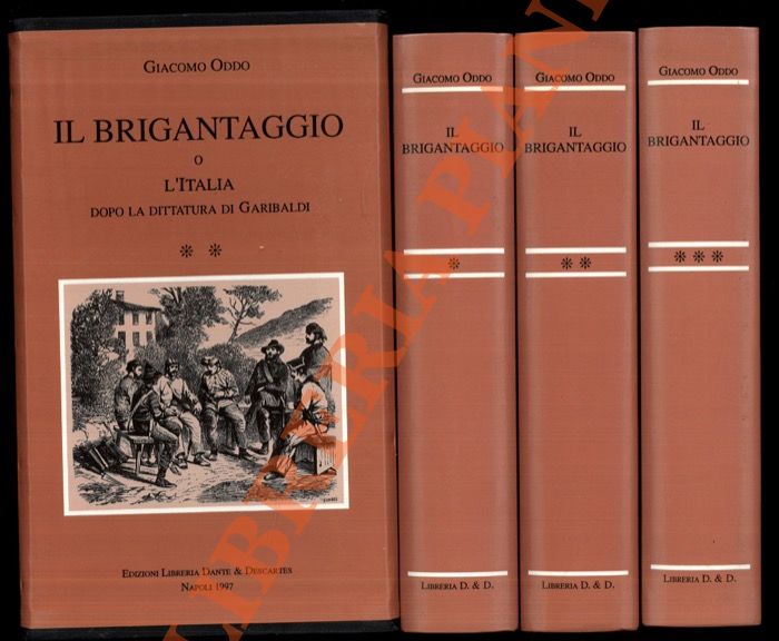 ODDO Giacomo - - Il brigantaggio o L'Italia dopo la dittatura di Garibaldi.