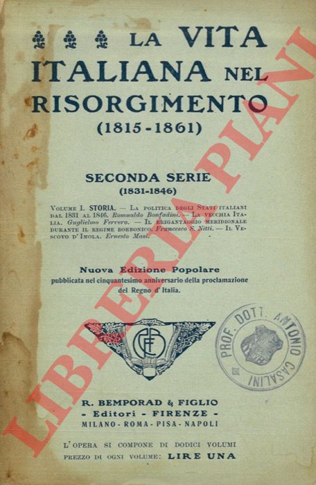- - La vita italiana nel Risorgimento. Seconda Serie. (1815 - 1861).