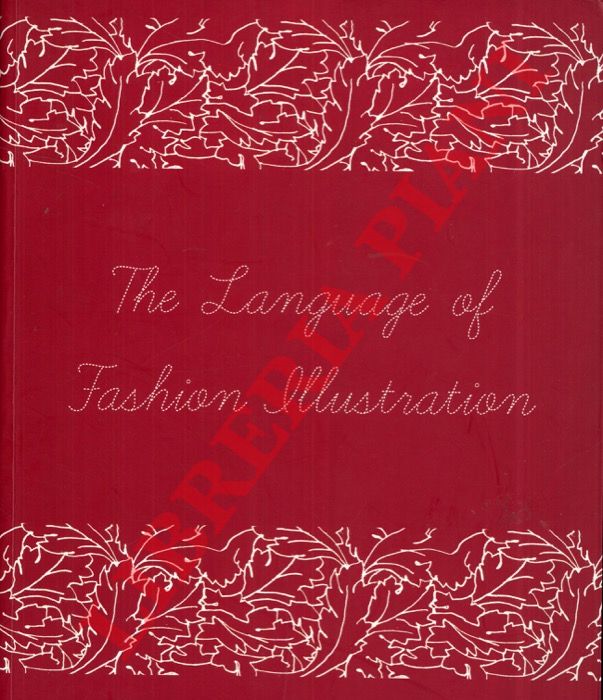 LAFUENTE Maite - - The Language of Fashion Illustration.
