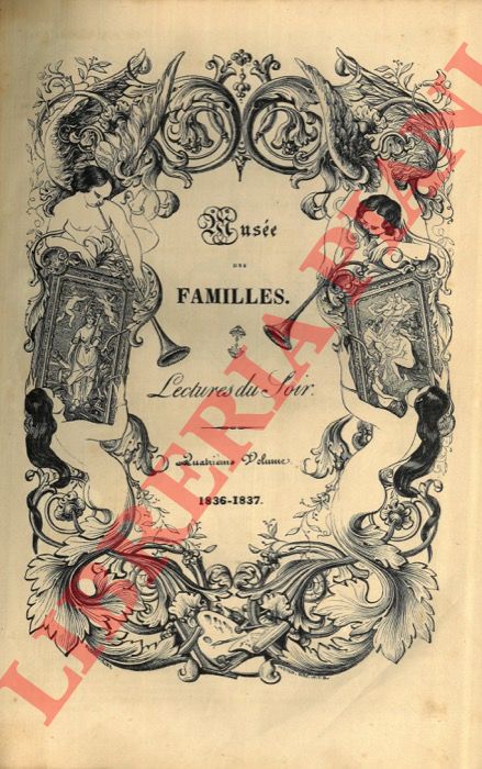 - - Muse des familles: Lectures du soir. Quatrime volume 1836-1837.