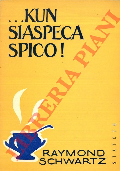 SCHWARTZ Raymond - - ...Kun Siaspeca Spico!