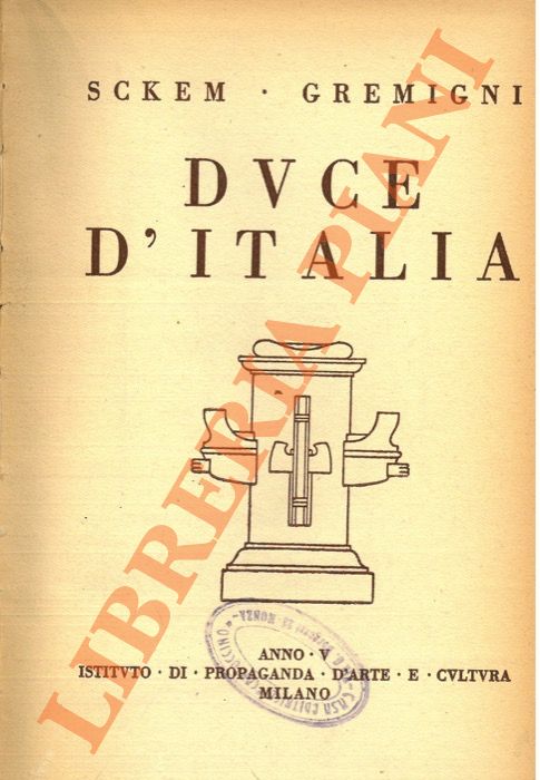 SCKEM - GREMIGNI - - Duce d'Italia.