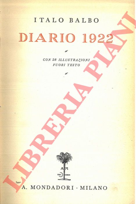 BALBO Italo - - Diario 1922.