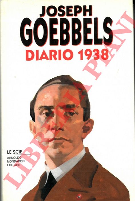 GOEBBELS Joseph - - Diario 1938.