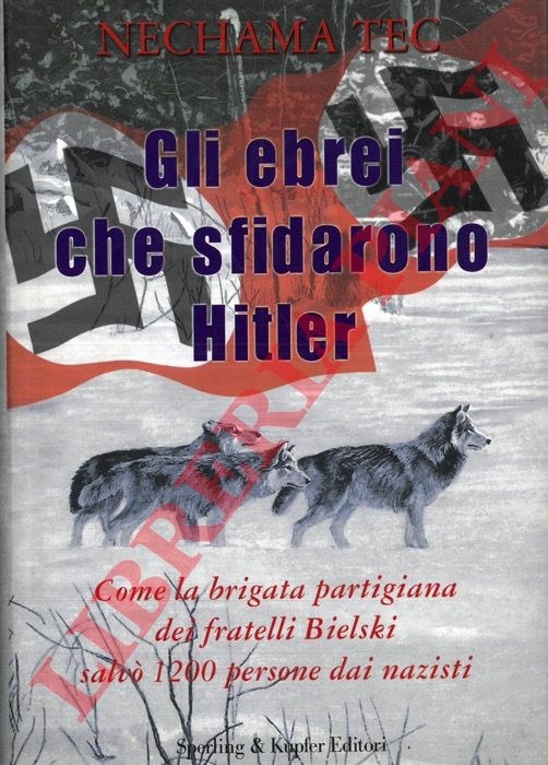 TEC Nechama - - Gli ebrei che sfidarono Hitler.
