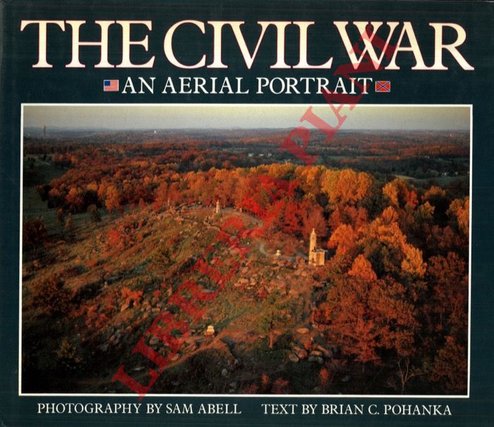 POHANKA Brian C. - - The Civil War. An Aerial Portrait.