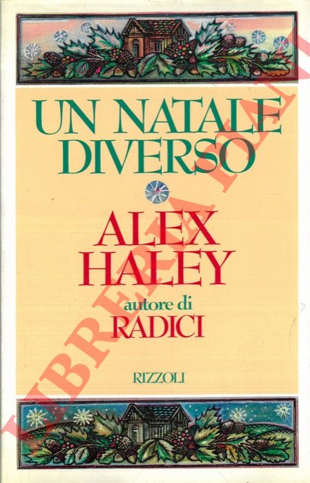 HALEY Alex - - Un Natale diverso.