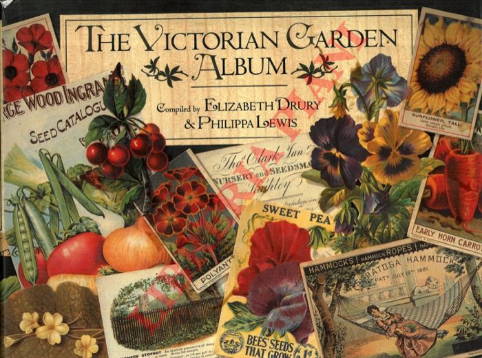 DRURY Elizabeth - LEWIS Philippa - - The Victorian Garden Album.