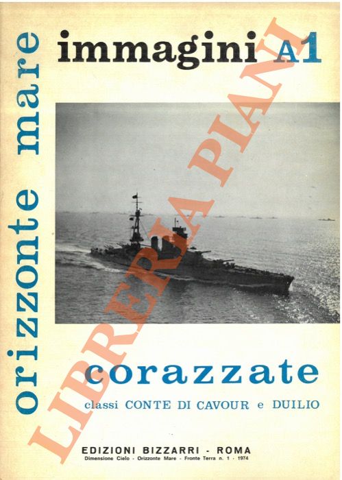 BARGONI Franco - - Corazzate. Cassi Conte di Cavour e Duilio.