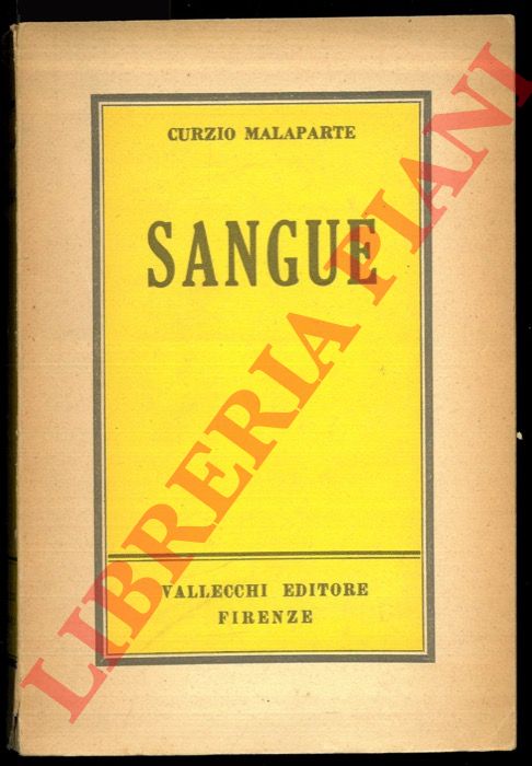 MALAPARTE Curzio - - Sangue.