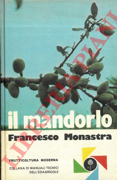 MONASTRA Francesco - - Il mandorlo.