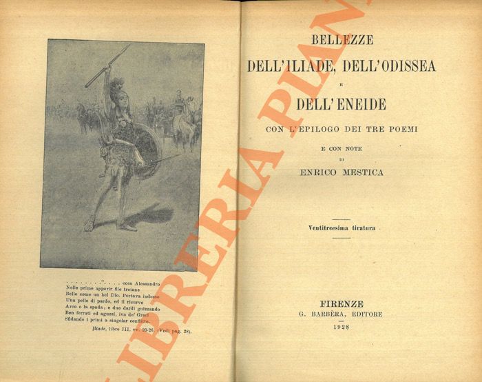 OMERO - VIRGILIO - - Bellezze dell'Iliade, dell'Odissea, dell'Eneide. SEGUITO DA: L'Iliade - L'Odissea - L'Eneide.