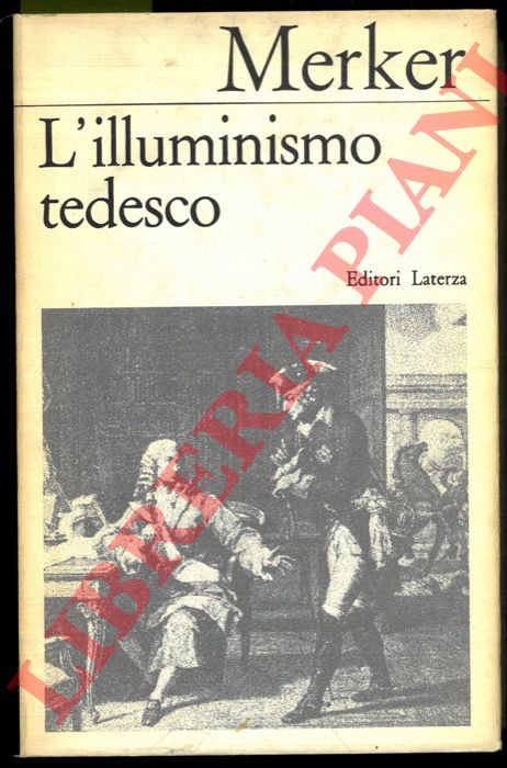 MERKER Nicolao - - L'illuminismo tedesco. Et di Lessing.