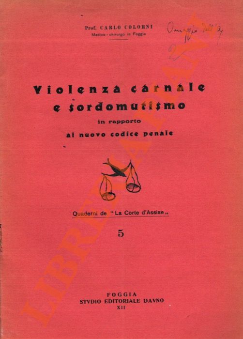COLORNI Carlo - - Violenza carnale e sordomutismo in rapporto al nuovo Codice Penale.