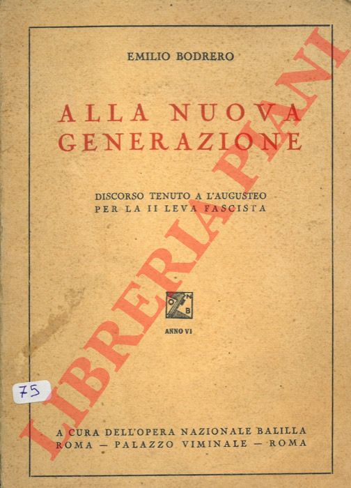 BODRERO Emilio - - Alla nuova generazione.