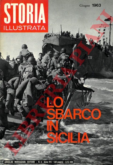 - - Lo sbarco in Sicilia.