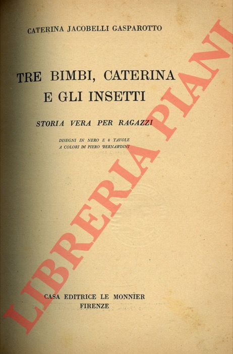 JACOBELLI GASPAROTTO Caterina - - Tre bimbi. Caterina e gli insetti.