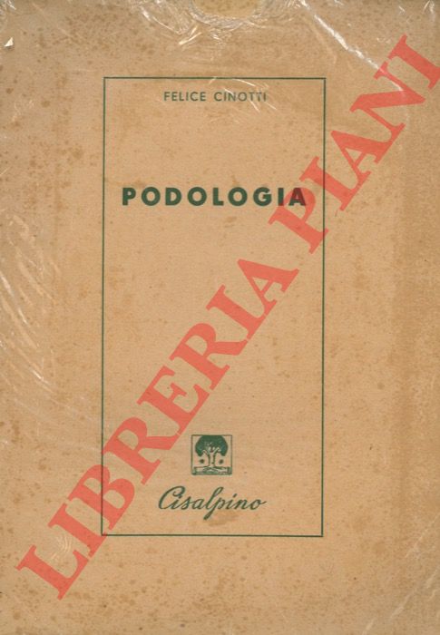 CINOTTI Felice - - Podologia.